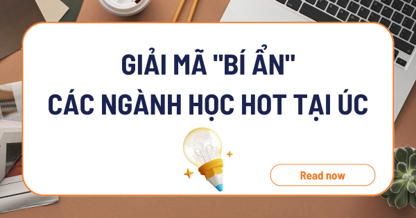 Giải mã “bí ẩn” của các ngành học hấp dẫn tại Úc