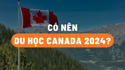 Có nên du học tại Canada năm 2024?