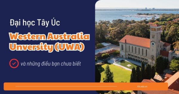 Vì sao nên chọn Đại học Tây Úc – Ngôi trường hàng đầu thuộc nhóm Go8 của Úc