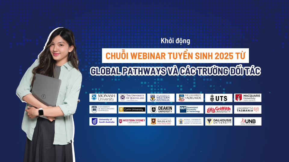 Khởi động chuỗi webinar tuyển sinh 2025 từ Global Pathways và các trường đối tác