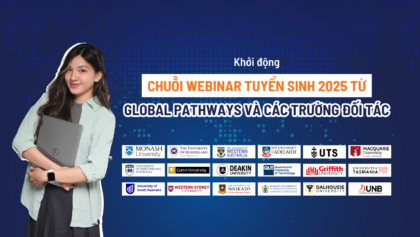 Khởi động chuỗi webinar tuyển sinh 2025 từ Global Pathways và các trường đối tác