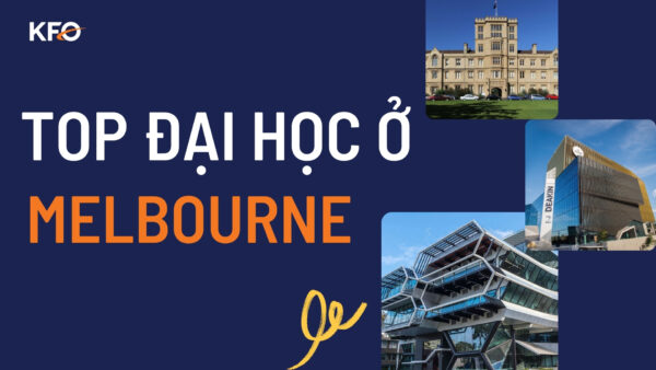 TOP 5 các trường Đại học ở Melbourne Úc tốt nhất hiện nay